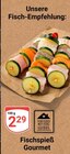 Aktuelle Fisch Angebote bei GLOBUS in Salzgitter Aktuelles Fischspieß Gourmet Angebot bei GLOBUS in Salzgitter ab 2,29 €