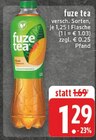 EDEKA - fuze tea Angebot im Prospekt fuze tea bei EDEKA im Prospekt "" für 1,29 €