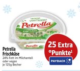 Frischkäse im EDEKA Prospekt Frischkäse von Petrella im aktuellen EDEKA Prospekt für