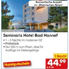Seminaris Hotel Bad Honnef für 44,99 € bei Netto Marken-Discount im Angebot Seminaris Hotel Bad Honnef im aktuellen Netto Marken-Discount Prospekt
