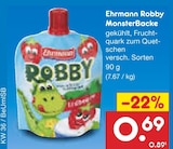 Robby MonsterBacke von Ehrmann für 0,69 € bei Netto Marken-Discount im Angebot Robby MonsterBacke von Ehrmann im aktuellen Netto Marken-Discount Prospekt