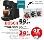 Machine Tassimo Finesse - BOSCH en promo chez Super U Valence à 29,99 €