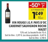 Vin Rouge I.G.P. Pays d'Oc Cabernet Sauvignon - Roche Mazet en promo chez Supeco Marseille à 1,49 €