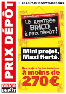 Prospectus Brico Dépôt de la semaine "La rentrée brico à prix dépôt !" avec 1 page, valide du 22/08/2024 au 10/09/2024 pour Le Poinçonnet et alentours