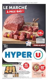 Prospectus Hyper U à Saintes, "LE MARCHÉ À PRIX BAS !", 18 pages, 04/05/2026 - 17/05/2026