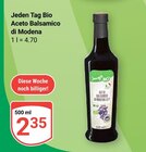 Aceto Balsamico di Modena im Angebot bei GLOBUS in Salzgitter Aceto Balsamico di Modena Angebote von Jeden Tag bei GLOBUS Salzgitter für 2,35 €