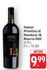 Primitivo di Manduria 14 Riserva DOC Angebote bei E center Pirmasens für 9,99 €