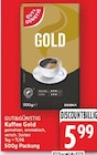 Gut&Günstig Kaffee Gold von EDEKA für 5,99 € bei E center im Angebot Gut&Günstig Kaffee Gold von EDEKA im aktuellen E center Prospekt