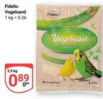 Vogelsand Angebote von Fidelio bei GLOBUS Worms für 0,89 €