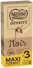 Tablette chocolat noir - NESTLÉ DESSERT en promo chez Carrefour Alès à 11,47 €