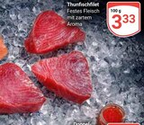 Aktuelle Thunfisch Angebote bei GLOBUS in Erlangen Aktuelles Thunfischfilet Angebot bei GLOBUS in Erlangen ab 3,33 €