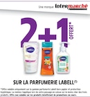 Promo 2+1 offert sur la parfumerie LABELL à  dans le catalogue Intermarché Super à Guingamp