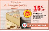 Promo Comté AOP Grande Saveur à 15,99 € dans le catalogue Super U à Louvigné-du-Désert