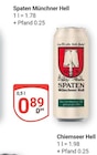 Münchner Hell im Angebot bei GLOBUS in Weimar Münchner Hell Angebote von Spaten bei GLOBUS Weimar für 0,89 €