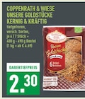 Unsere Goldstücke Kernig & Kräftig von Coppenrath & Wiese für 2,30 € bei Marktkauf im Angebot Unsere Goldstücke Kernig & Kräftig von Coppenrath & Wiese im aktuellen Marktkauf Prospekt