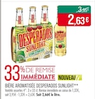 BIÈRE AROMATISÉE SUNLIGHT - Desperados - Supermarchés Match à Strasbourg BIÈRE AROMATISÉE SUNLIGHT - Desperados en promo chez Supermarchés Match Strasbourg à 2,63 €