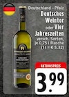 Deutsches Weintor oder Vier Jahreszeiten bei EDEKA im Neuss Prospekt für 3,99 €