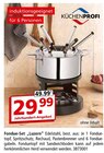 Fondue-Set „Luzern“ im Angebot bei Segmüller in Offenbach Fondue-Set „Luzern“ Angebote von Küchenprofi bei Segmüller Offenbach für 29,99 €