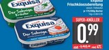 Der Sahnige Kräuter im Angebot bei EDEKA in Ingolstadt Der Sahnige Kräuter Angebote von Exquisa bei EDEKA Ingolstadt für 0,99 €