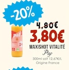 Promo Maxishot Vitalité à 3,80 € dans le catalogue Naturalia à Villeneuve-Loubet