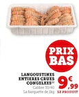 Langoustines entières crues congelées en promo chez U Express Saint-Brieuc à 9,99 €