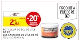 Intermarché Civray - Promo Pot fleur de sel de l'île de Ré Promo Pot fleur de sel de l'île de Ré à 2,56 € dans le catalogue Intermarché à Civray
