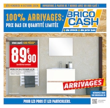 Prospectus Brico Cash, "100% ARRIVAGES : PRIX BAS EN QUANTITÉ LIMITÉE",  pages, 04/10/2024 - 17/10/2024