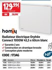 Radiateur électrique orphée connect 1000w 45,5 x 60cm blanc - HOM'Y - Screwfix à Caen Radiateur électrique orphée connect 1000w 45,5 x 60cm blanc - HOM'Y en promo chez Screwfix Caen à 219,99 €