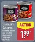 Cashews Geröstet & gesalzen von Trader Joe's im aktuellen ALDI Nord Prospekt