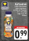 Latte Macchiato Kaffeedrink Angebote von Edeka Herzstücke bei E center Leverkusen für 0,99 €