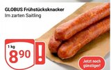 Aktuelle Mettwurst Angebote bei GLOBUS in Erfurt Aktuelles Frühstücksknacker Angebot bei GLOBUS in Erfurt ab 8,90 €