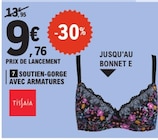 Soutien-gorge avec armatures - Tissaia dans le catalogue E.Leclerc