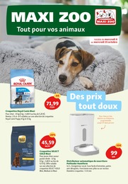 Maxi Zoo Catalogue "MAXXI ZOO Tout pour vos animaux", 12 pages, Favières, 04/10/2023 - 11/10/2023 Maxi Zoo Catalogue "MAXXI ZOO Tout pour vos animaux", 12 pages, Favières, 04/10/2023 - 11/10/2023
