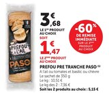 Prefou Pré Tranché - Paso en promo chez Super U Villeurbanne à 1,47 €