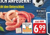 EDEKA Greven - Frische Bratwurst Angebot im Prospekt Frische Bratwurst bei EDEKA im Greven Prospekt für 6,99 €