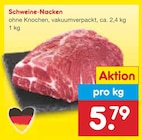 Aktuelle Schweinefleisch Angebote bei Netto Marken-Discount in Neuss Aktuelles Schweine-Nacken Angebot bei Netto Marken-Discount in Neuss ab 5,79 €