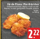Mini-Krüstchen bei E center im Prospekt "" für 2,22 €