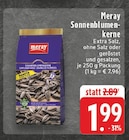 Sonnenblumenkerne Angebote von Meray bei E center Mönchengladbach für 1,99 €