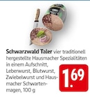 Schwarzwald Taler bei E center im Süßen Prospekt für 1,69 €
