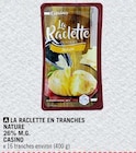 Promo La raclette en tranches nature à  dans le catalogue Petit Casino à Vernaison