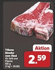 T-Bone Steaks vom Rind im Angebot bei famila Nordwest in Lingen T-Bone Steaks vom Rind Angebote bei famila Nordwest Lingen für 2,59 €