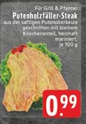 Putenholzfäller-Steak bei E center im Velen Prospekt für 0,99 €