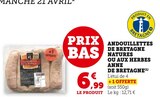 Promo ANDOUILLETTES DE BRETAGNE NATURES OU AUX HERBES à 6,99 € dans le catalogue Super U à La Roche-Maurice