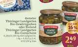 Aktuelles Thüringer Landgarten Bio-Gewürzgurken oder Bioland Thüringer Landgarten Bio-Cornichons Angebot bei tegut in Jena ab 2,49 €