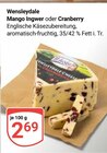 Wensleydale Mango Ingwer Angebote bei GLOBUS Oberhausen für 2,69 €