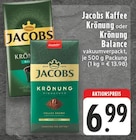 Aktuelles Kaffee Krönung Angebot bei EDEKA in Köln ab 6,99 €