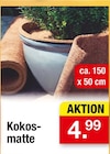 Kokosmatte für 4,99 € bei Zimmermann im Angebot Kokosmatte im aktuellen Zimmermann Prospekt