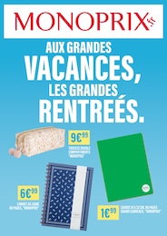 Catalogue Monoprix "AUX GRANDES VACANCES, LES GRANDES RENTRÉES." à Cordebugle et alentours, 1 page, 07/08/2024 - 08/09/2024