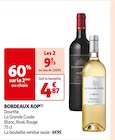 BORDEAUX AOP en promo chez Auchan Supermarché Châtenay-Malabry à 9,73 €