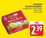 Deutsche MarkenButter Angebote von Frankenland bei EDEKA Schweinfurt für 2,39 €